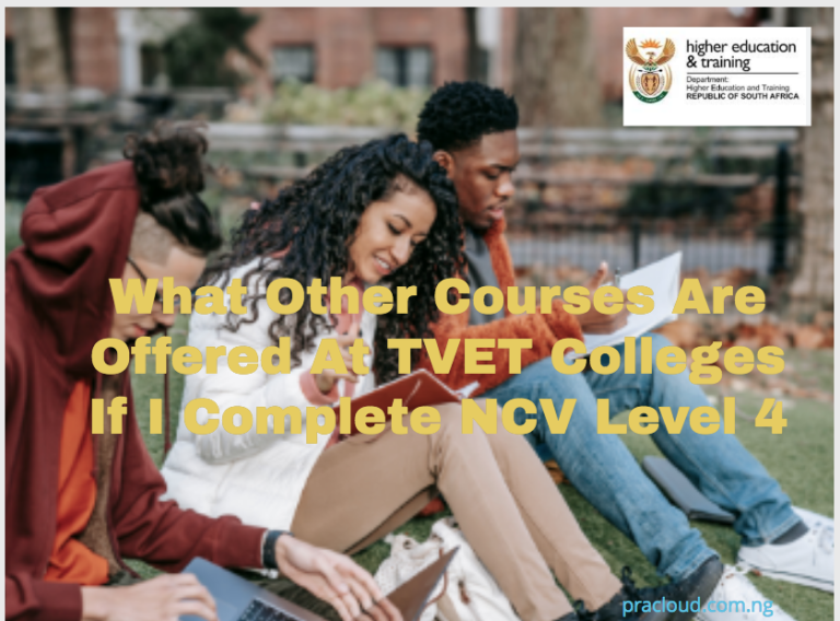 What Other Courses Are Offered At TVET College If I Complete NCV Level 4