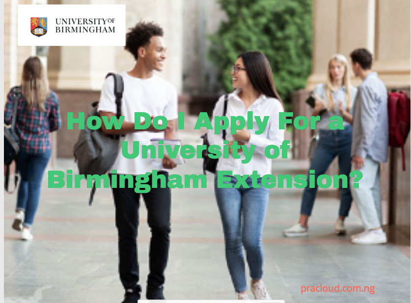 How Do I Apply For a University of Birmingham Extension