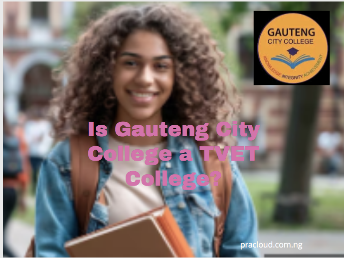 Is Gauteng City College a TVET College