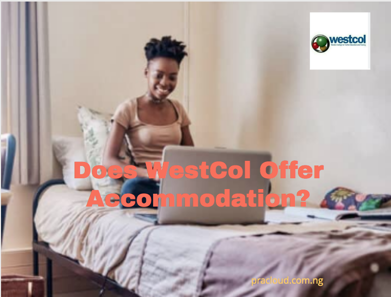 Does Westcol Offer Accommodation