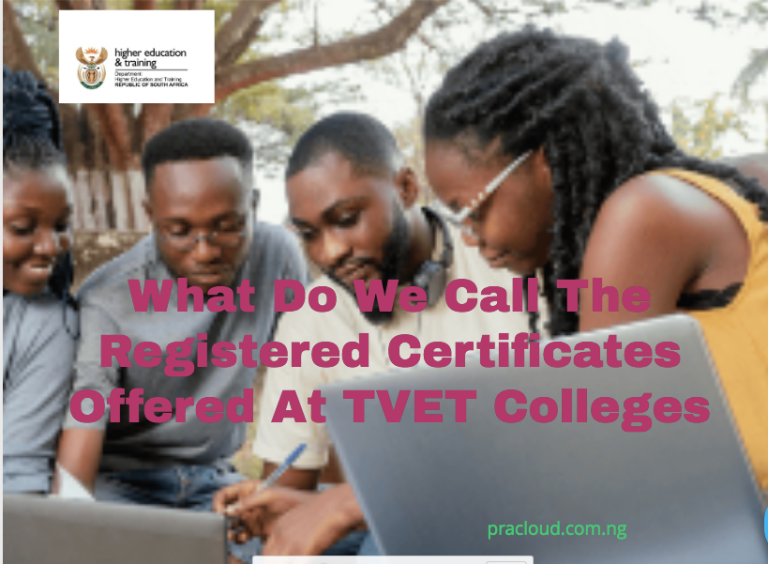What Do We Call The Registered Certificate Offered At TVET College