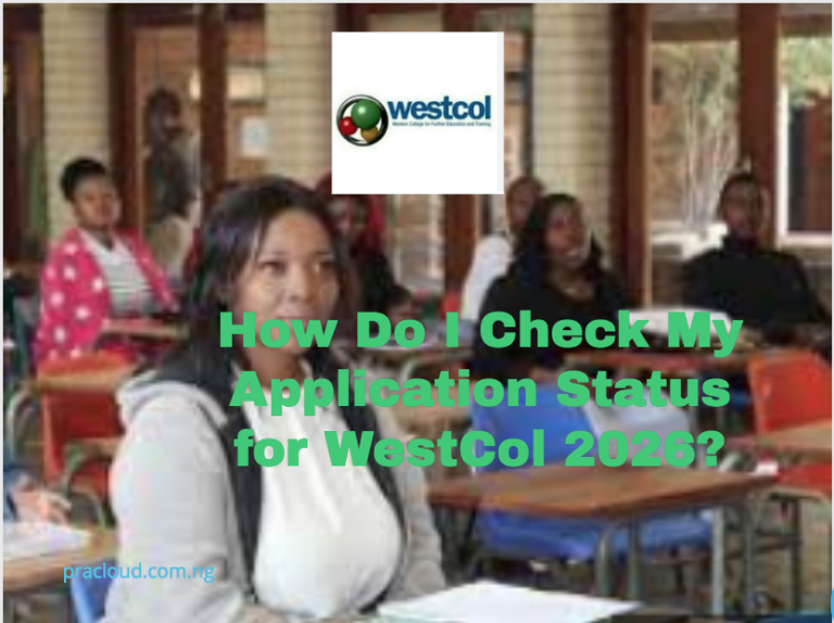 How Do I Check My Application Status for Westcol 2026