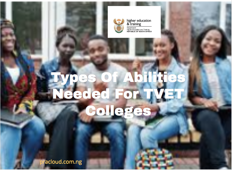 Types of Abilities Needed For TVET Colleges