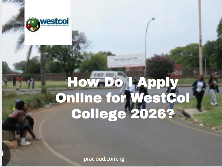 How Do I Apply Online for Westcol College 2026