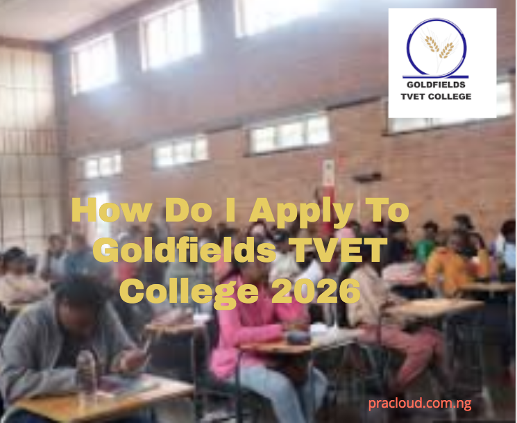 How Do I Apply To Goldfield TVET College 2026