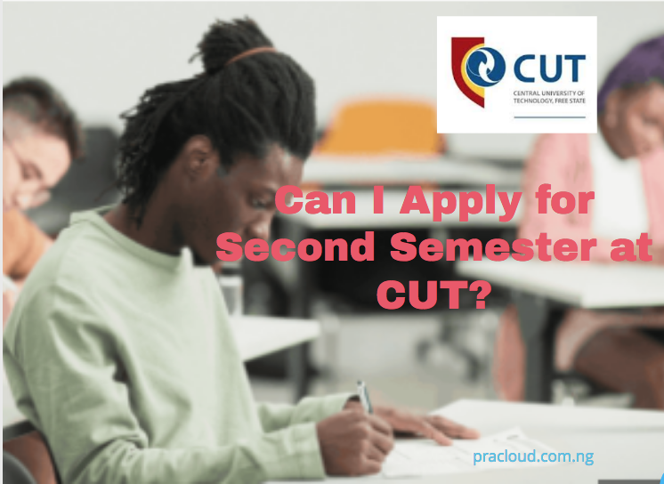 Can I Apply for Second Semester at CUT