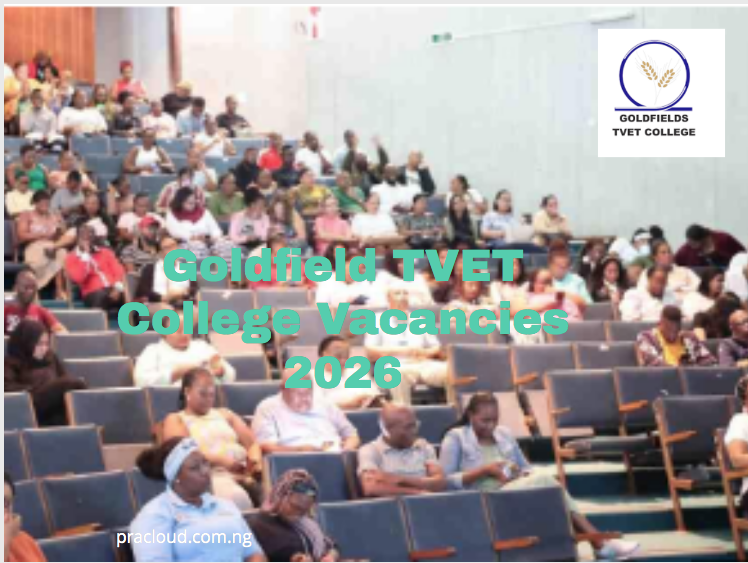 Goldfield TVET Colleges Vacancies 2026