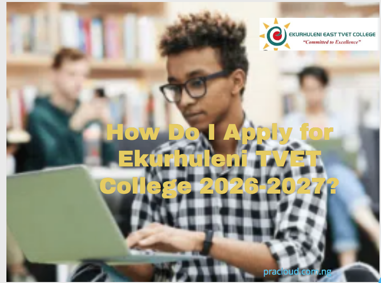 How Do I Apply for Ekurhuleni TVET College 2026-2027