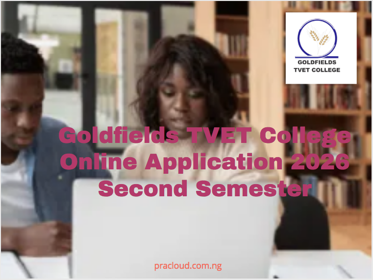 Goldfields TVET College Online Application 2026 Second Semester
