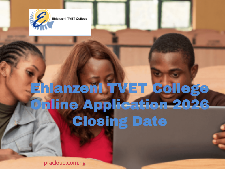 Ehlanzeni TVET College Online Application 2026 Closing Date
