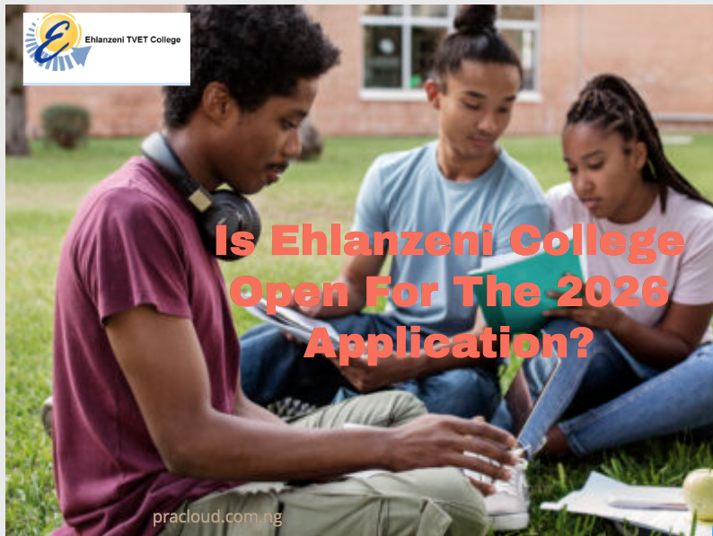 Is Ehlanzeni College Open for The 2026 Application