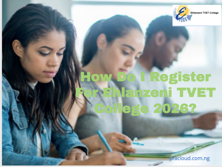 How Do I Register For Ehlanzeni TVET College 2026