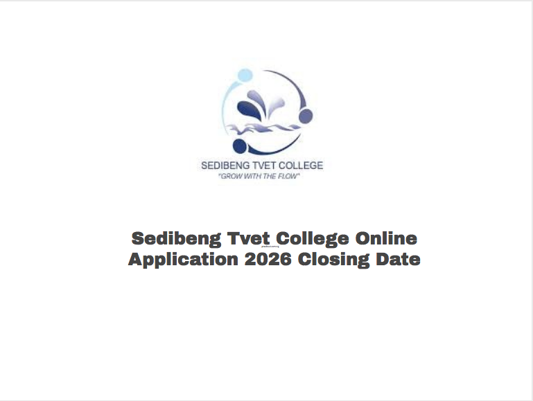Sedibeng Tvet College Online Application 2026 Closing Date