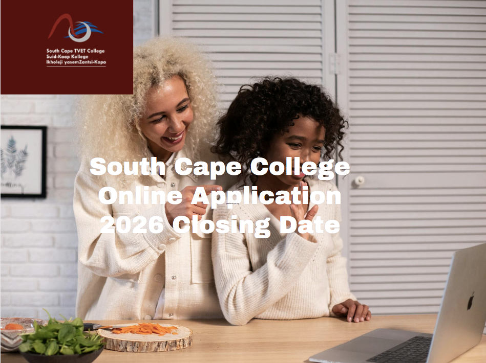 South Cape College Online Application 2026 Closing Date