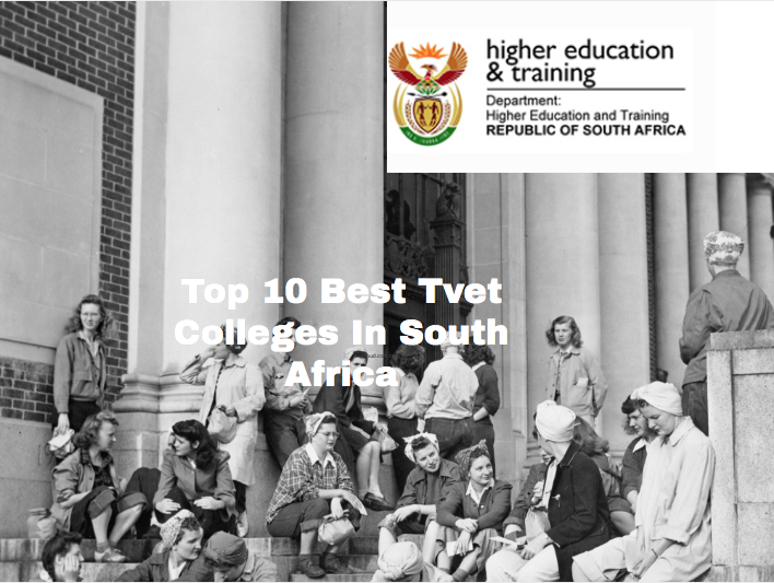 Top 10 Best Tvet Colleges In South Africa