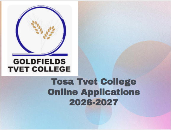 Tosa Tvet College Online Applications 2026-2027