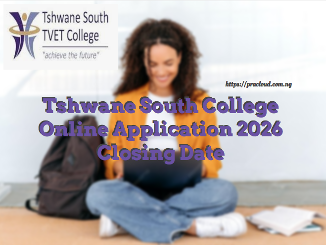 Tshwane South College Online Application 2026 Closing Date