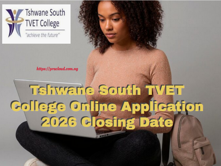 Tshwane South TVET College Online Application 2026 Closing Date
