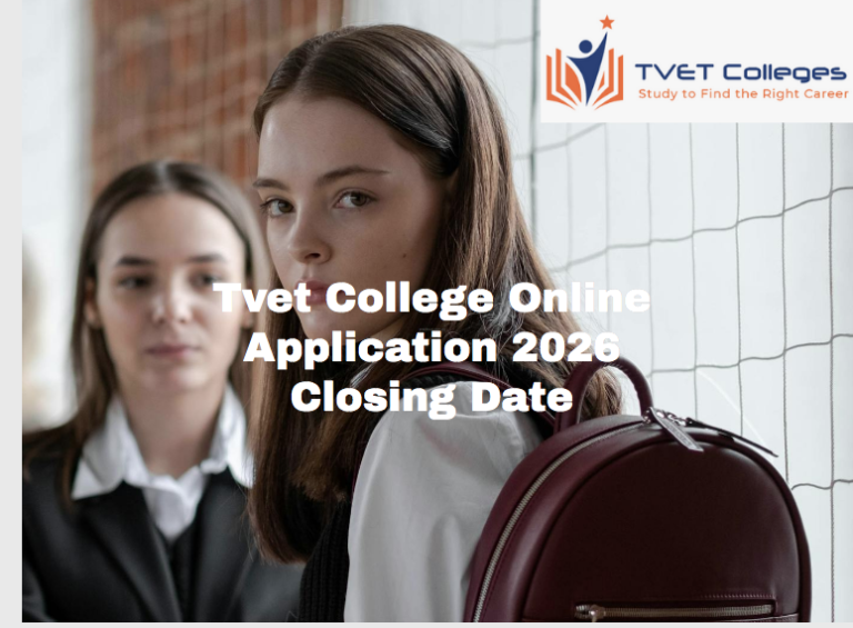Tvet College Online Application 2026 Closing Date