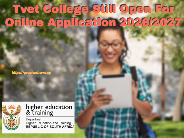 Tvet College Still Open For Online Application 2026/2027