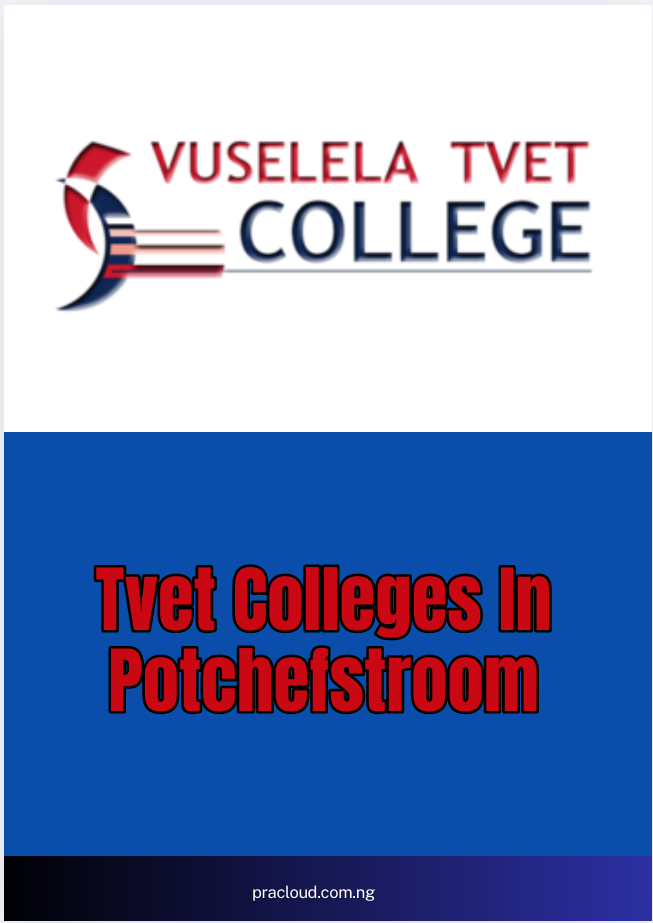 Tvet Colleges In Potchefstroom