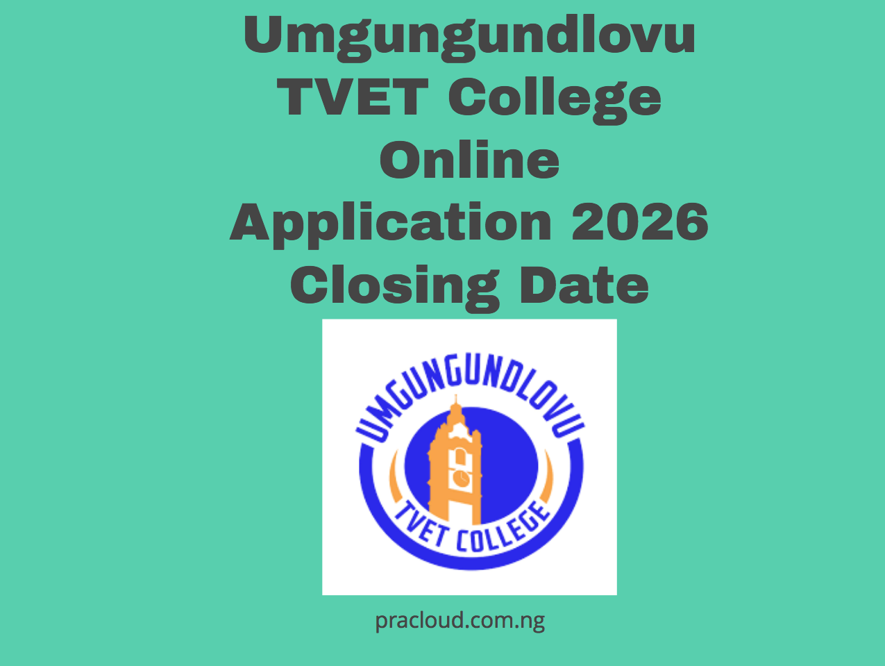 Umgungundlovu TVET College Online Application 2026 Closing Date