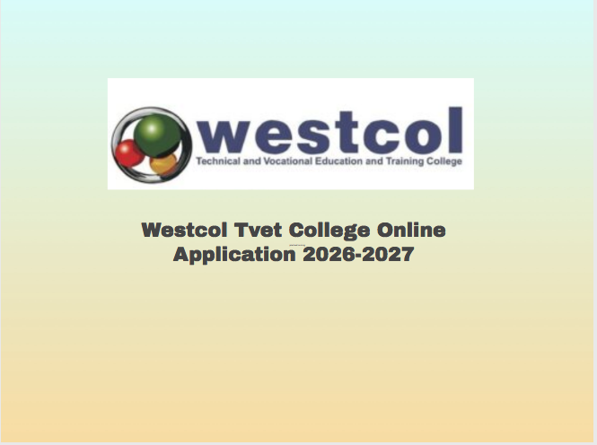 Westcol Tvet College Online Application 2026-2027