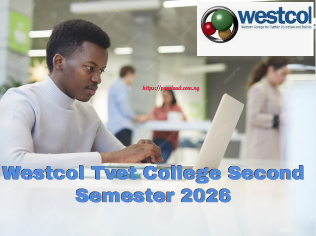 Westcol Tvet College Second Semester 2026