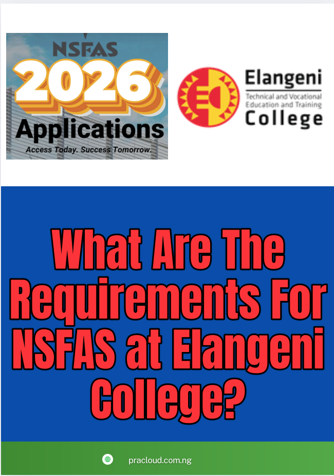 What Are The Requirements For NSFAS at Elangeni College?