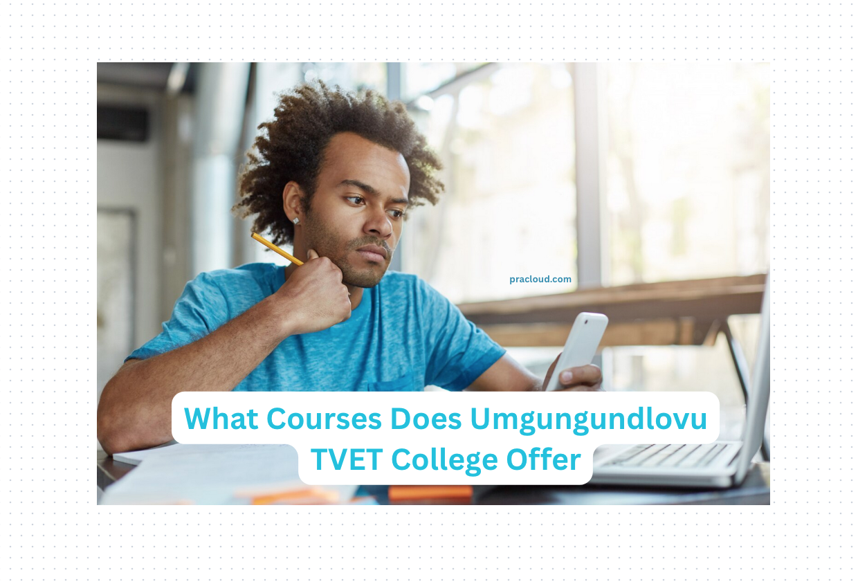 What Courses Does Umgungundlovu TVET College Offer