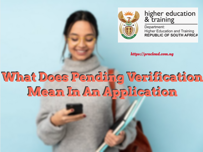 What Does Pending Verification Mean In An Application