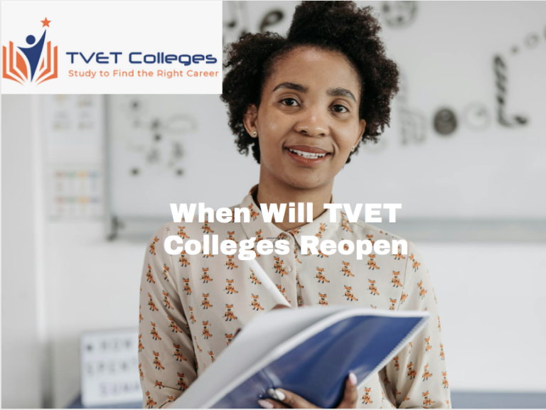 When Will TVET Colleges Reopen