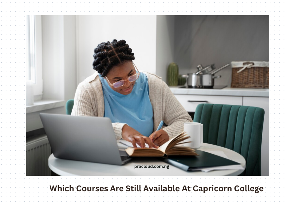 Which Courses Are Still Available At Capricorn College