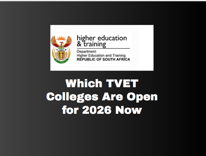 Which TVET Colleges Are Open for 2026 Now
