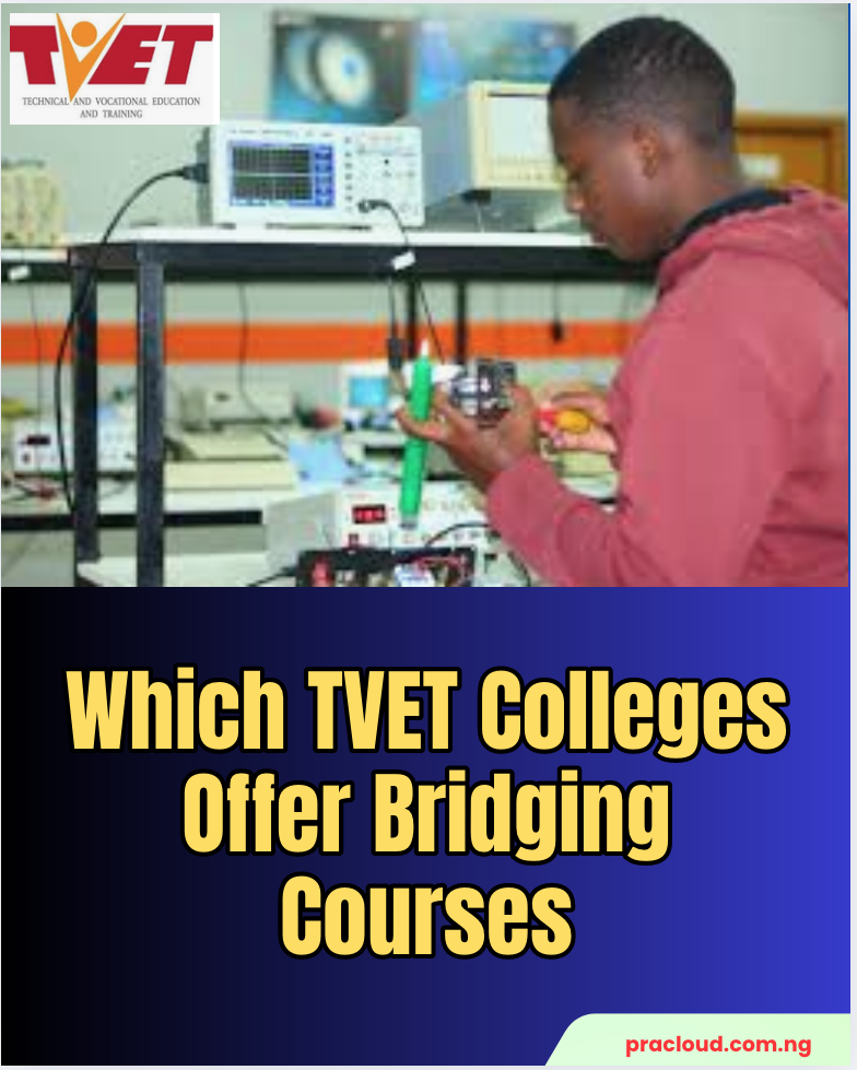 Which TVET Colleges Offer Bridging Courses
