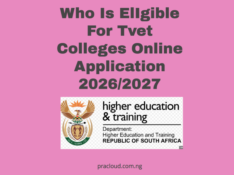 Who Is ElIgible For Tvet Colleges Online Application 2026/2027