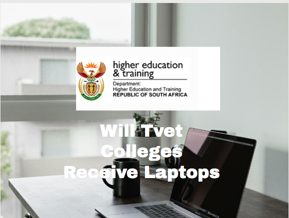 Will Tvet Colleges Receive Laptops