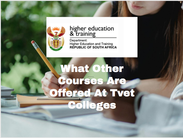 What Other Courses Are Offered At Tvet Colleges