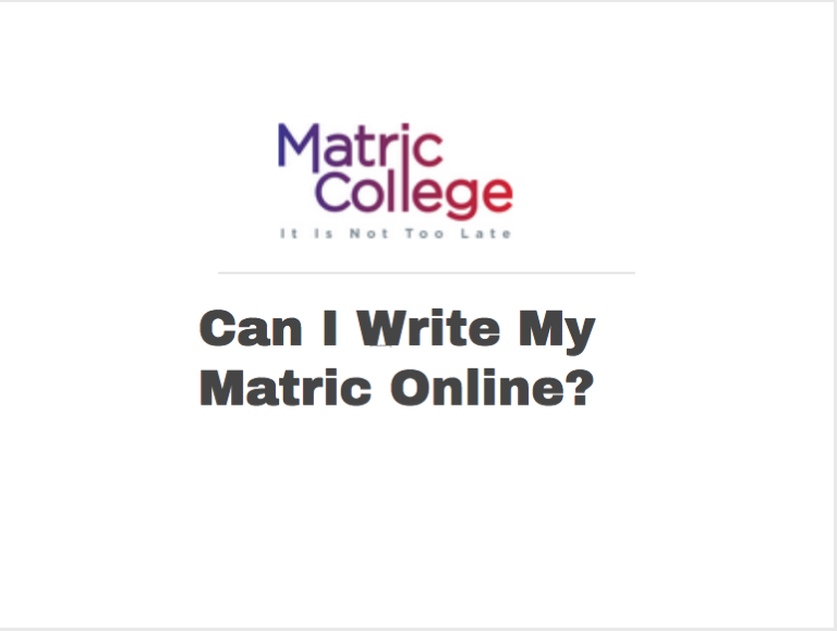 Can I Write My Matric Online?