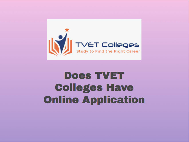 Does TVET Colleges Have Online Application