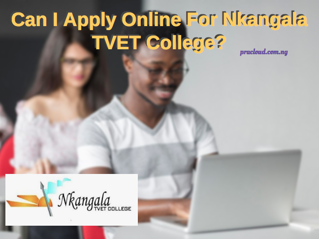 Can I Apply Online For Nkangala TVET College?