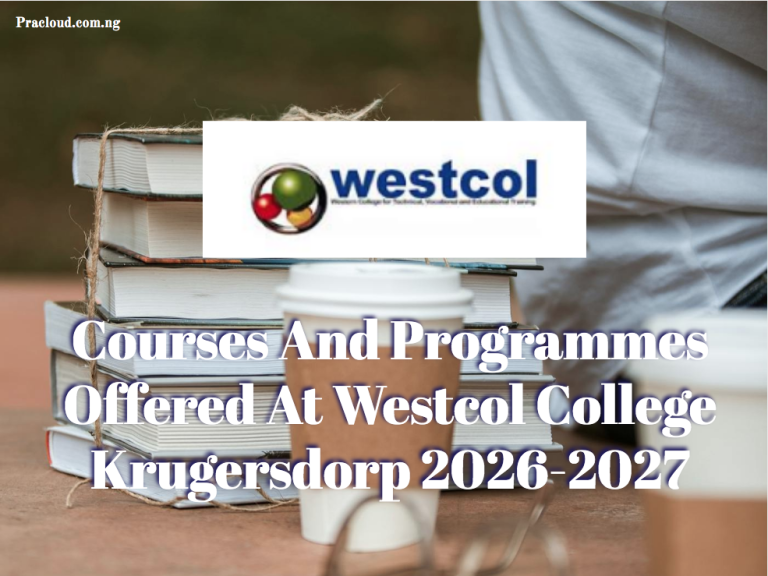 Courses And Programmes Offered At Westcol College Krugersdorp 2026-2027