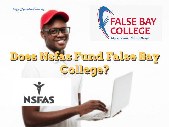 Does Nsfas Fund False Bay College?