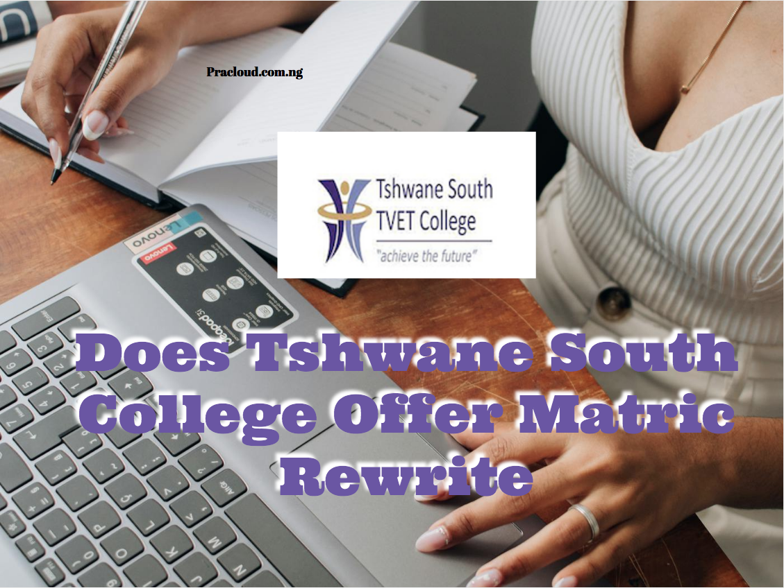 Does Tshwane South College Offer Matric Rewrite
