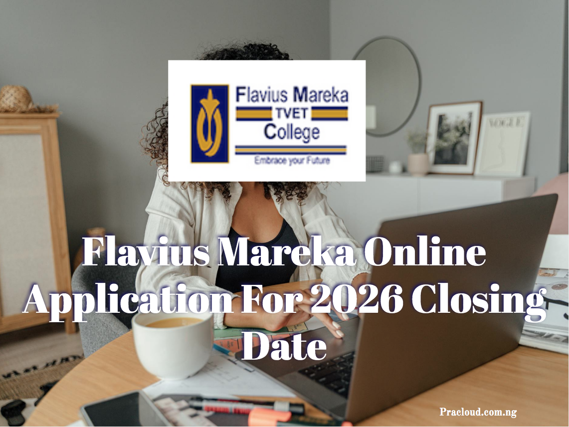 Flavius Mareka Online Application For 2026 Closing Date