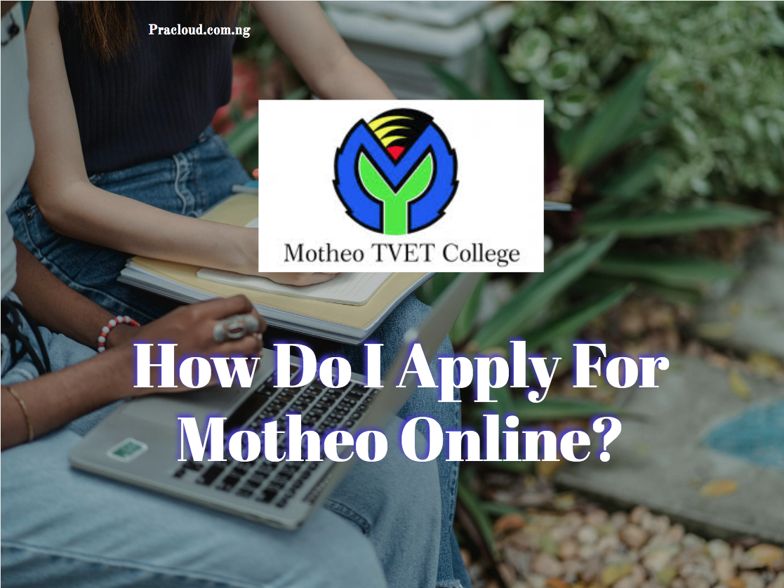 How Do I Apply For Motheo Online?.