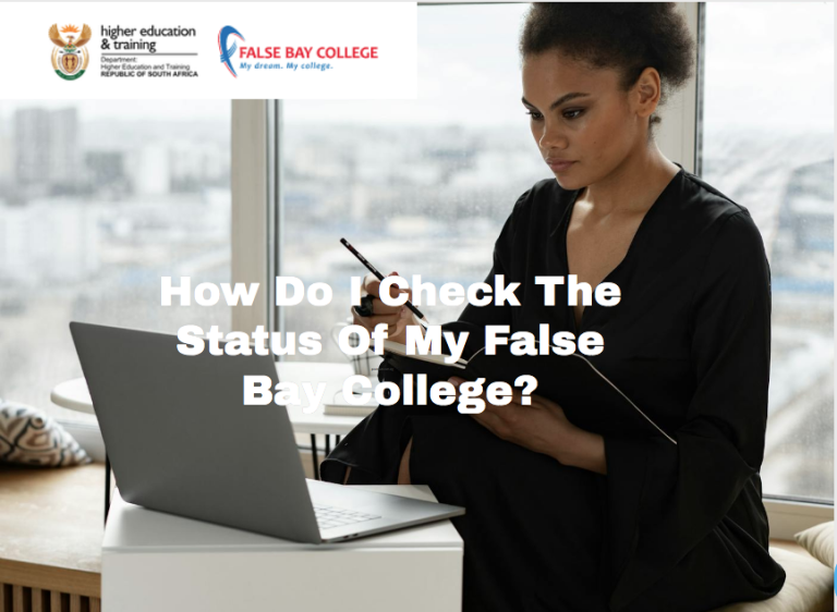How Do I Check The Status Of My False Bay College?