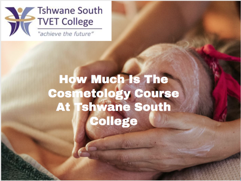 How Much Is The Cosmetology Course At Tshwane South College