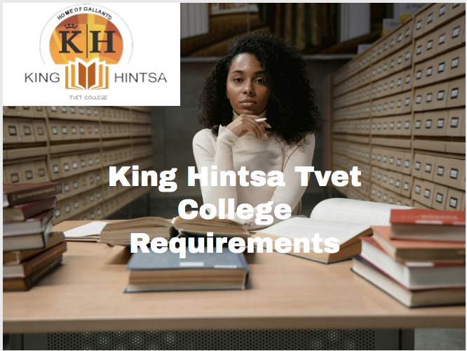King Hintsa Tvet College Requirements