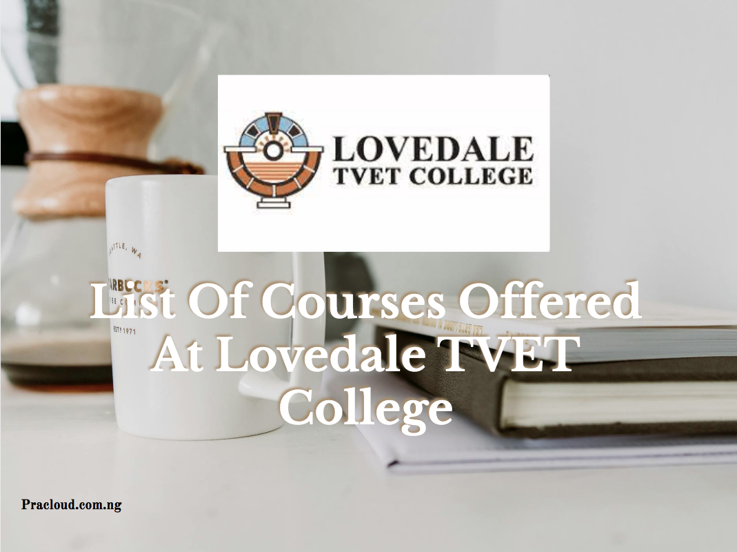 List Of Courses Offered At Lovedale TVET College